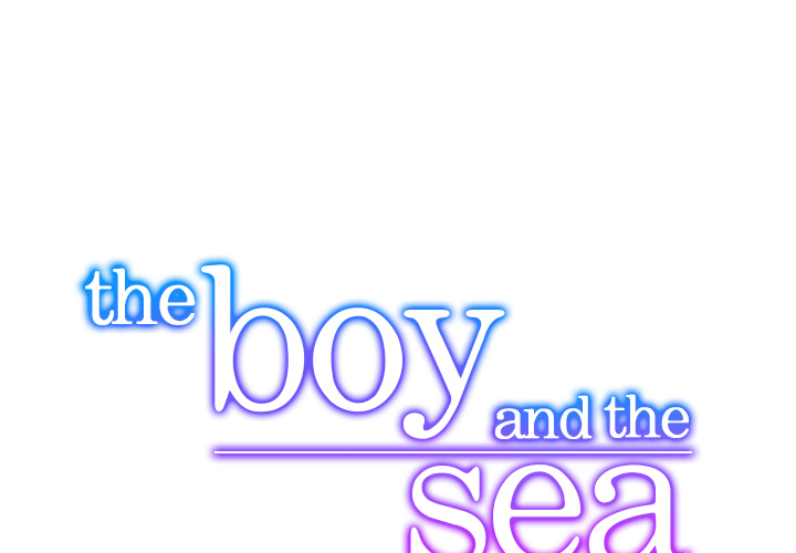 The Boy and the Sea Chapter 17 page 1 - 