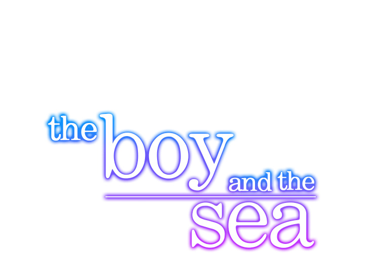 The Boy and the Sea Chapter 19 page 1 - 