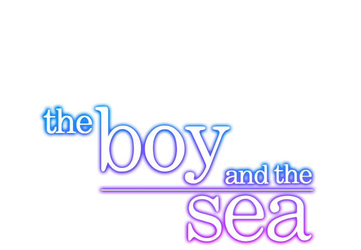 The Boy and the Sea Chapter 21 page 1 - 