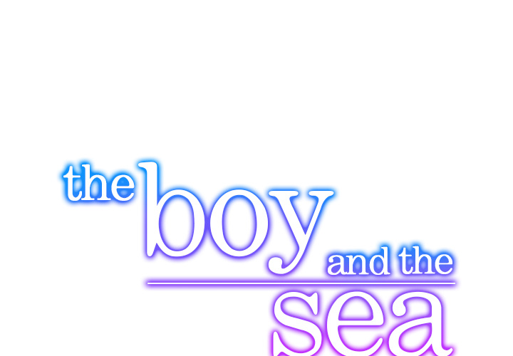 The Boy and the Sea Chapter 24 page 1 - 
