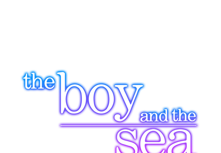 The Boy and the Sea Chapter 4 page 1 - 