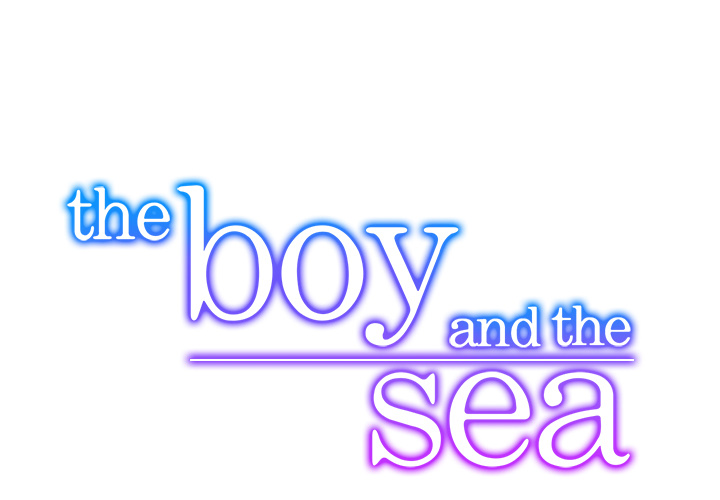 The Boy and the Sea Chapter 5 page 1 - 