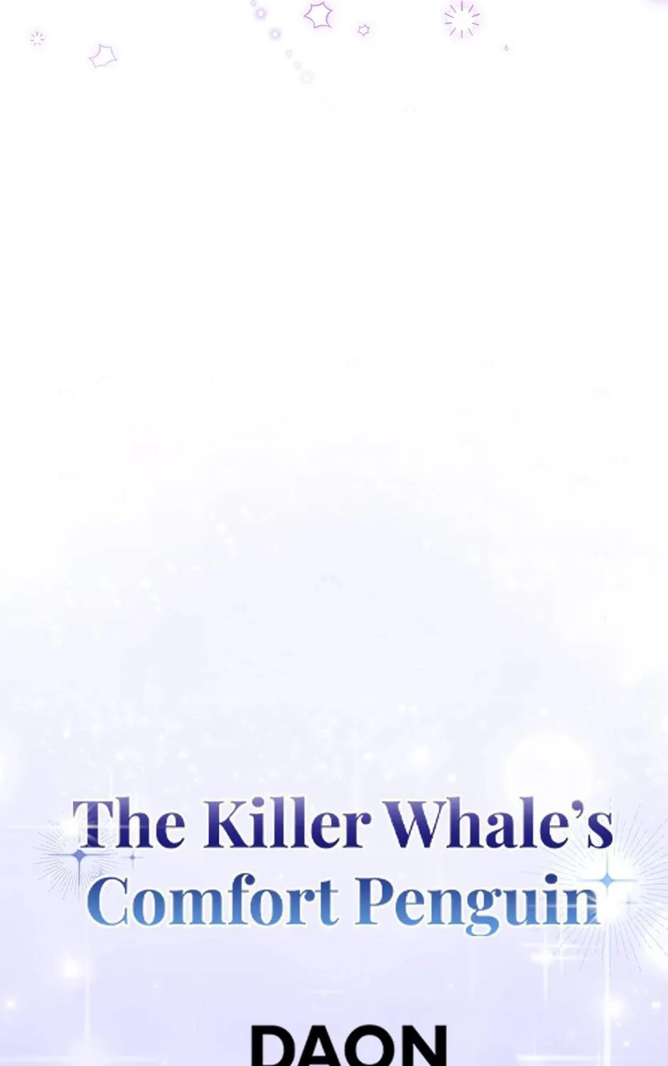 The Crazy Killer Whale’s Favourite Penguin Chapter 38 page 137 - 