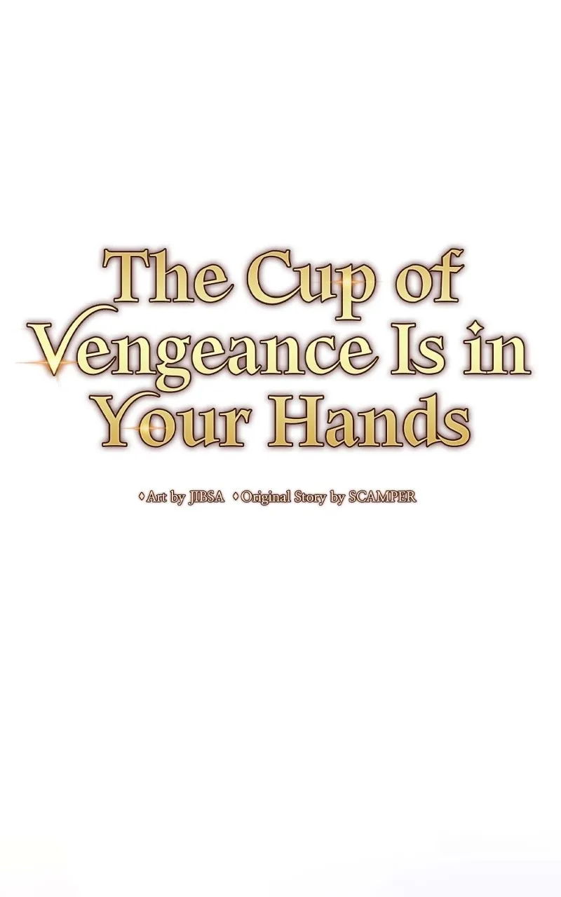 The Cup of Vengeance Is in Your Hands Chapter 15 page 47 - 