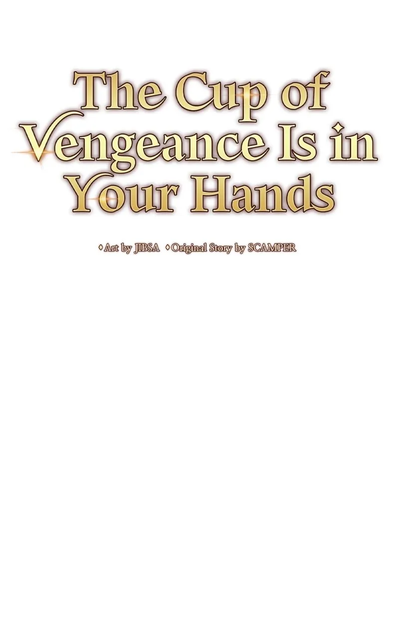 The Cup of Vengeance Is in Your Hands Chapter 41 page 45 - 