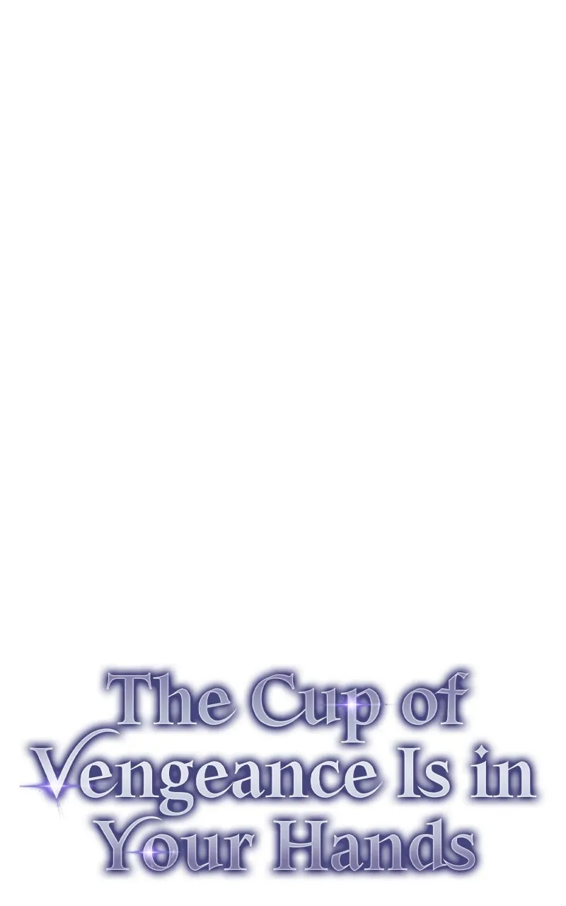 The Cup of Vengeance Is in Your Hands Chapter 56 page 77 - 