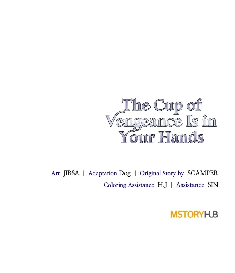 The Cup of Vengeance Is in Your Hands Chapter 72 page 132 - 