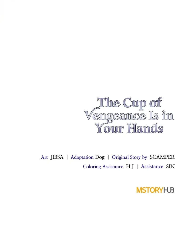 The Cup of Vengeance Is in Your Hands Chapter 74 page 133 - 