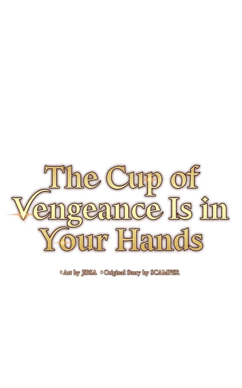 The Cup of Vengeance Is in Your Hands Chapter 97 page 99 - 