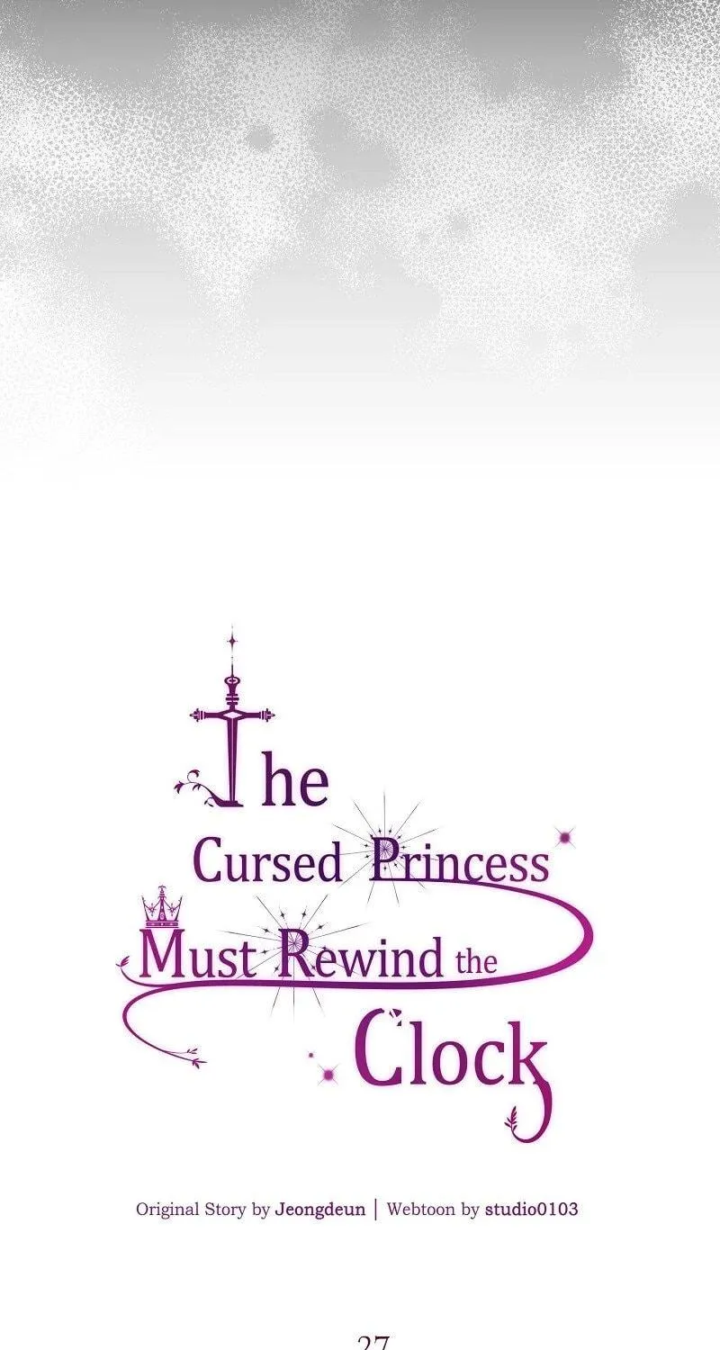 The Cursed Princess Must Rewind the Clock Chapter 27 page 47 - 