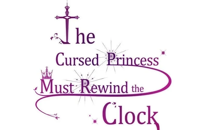 The Cursed Princess Must Rewind the Clock Chapter 36 page 32 - 