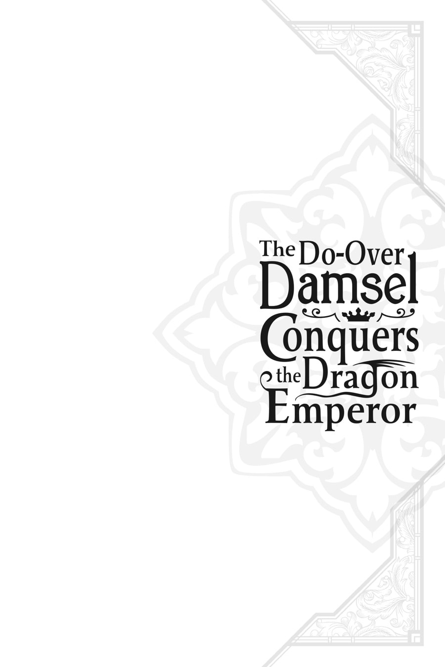 The Do-Over Damsel Conquers the Dragon Emperor Chapter 21 page 38 - 