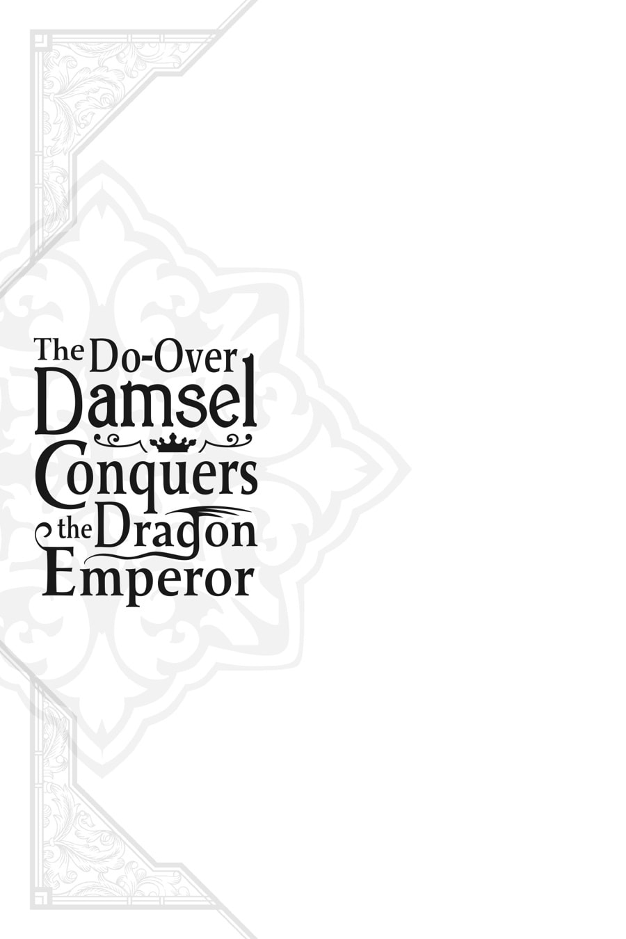The Do-Over Damsel Conquers the Dragon Emperor Chapter 4 page 31 - 