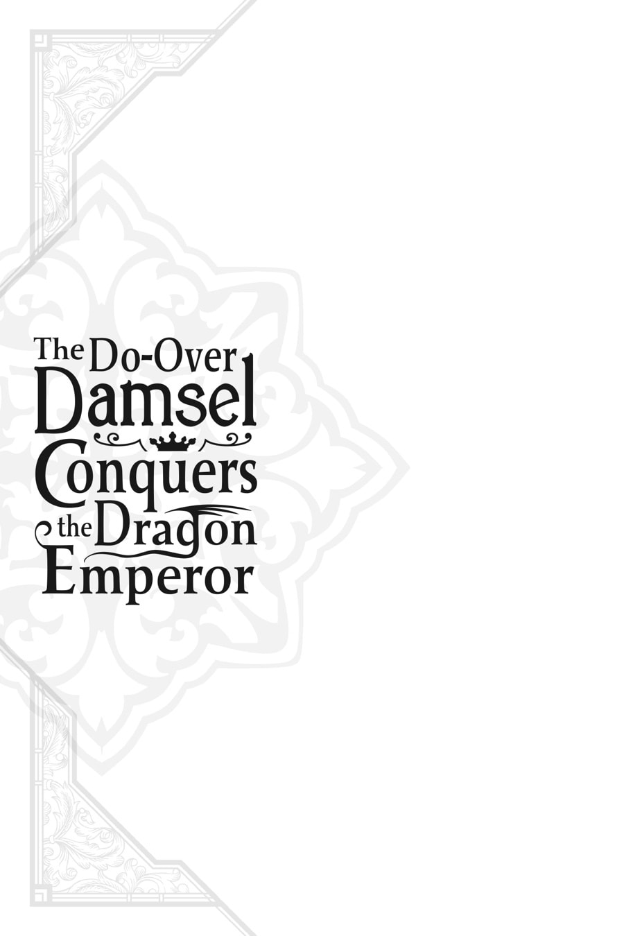 The Do-Over Damsel Conquers the Dragon Emperor Chapter 5 page 25 - 