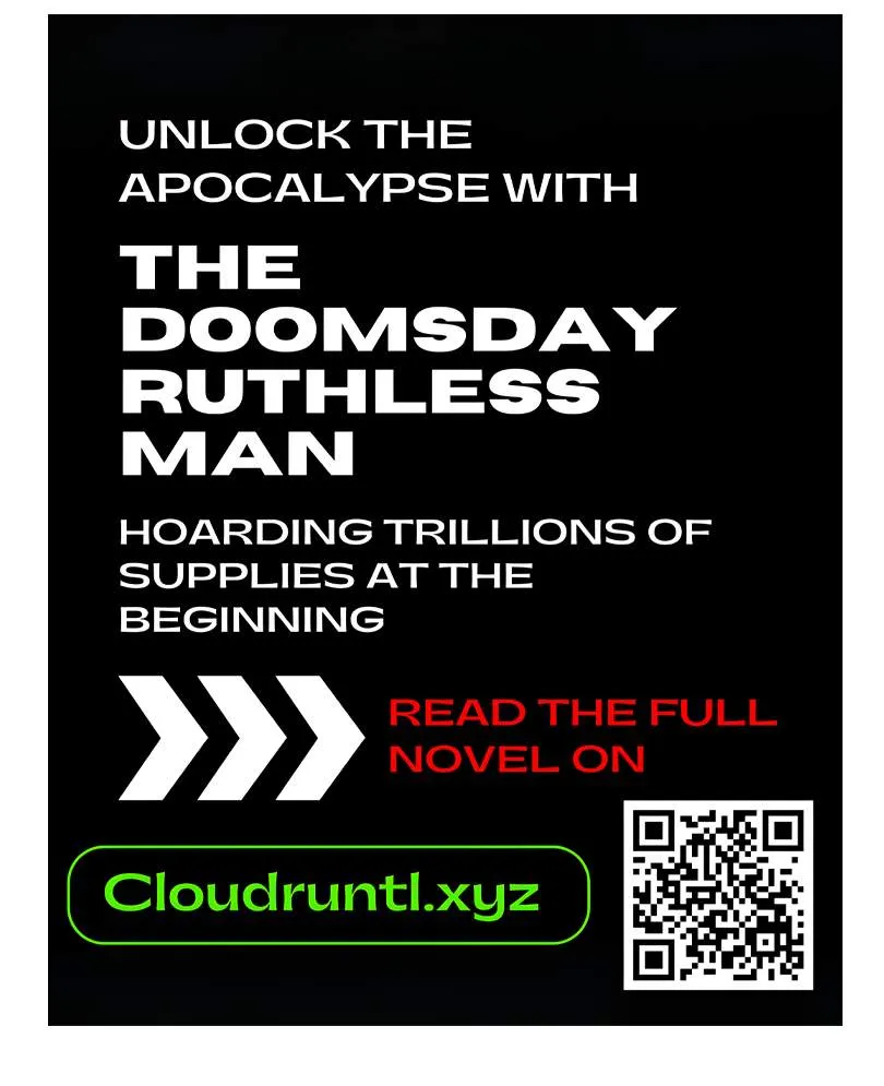 The doomsday ruthless man: hoarding trillions of supplies at the beginning Chapter 32 page 117 - 