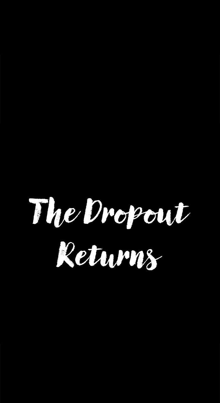 The Dropout Returns Chapter 39 page 8 - 