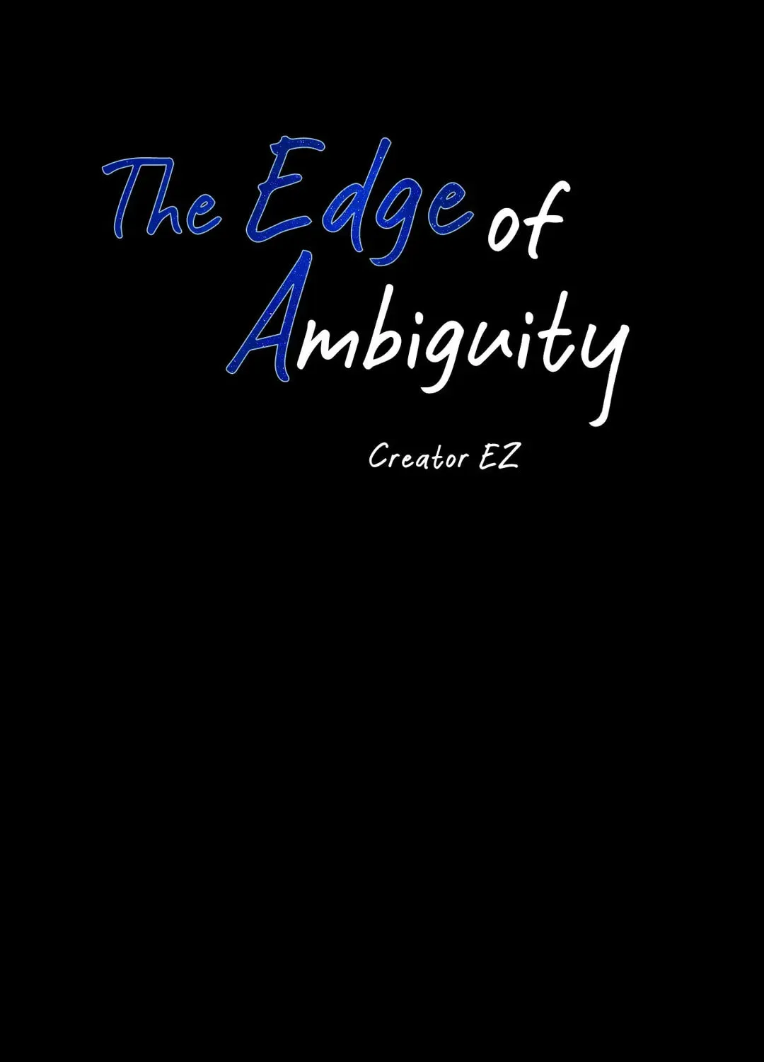 The Edge of Ambiguity Chapter 40 page 85 - 