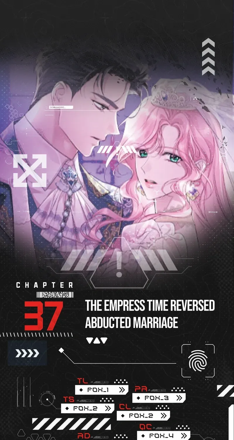 The empresss time reversed abducted marriage Chapter 37 page 1 - 