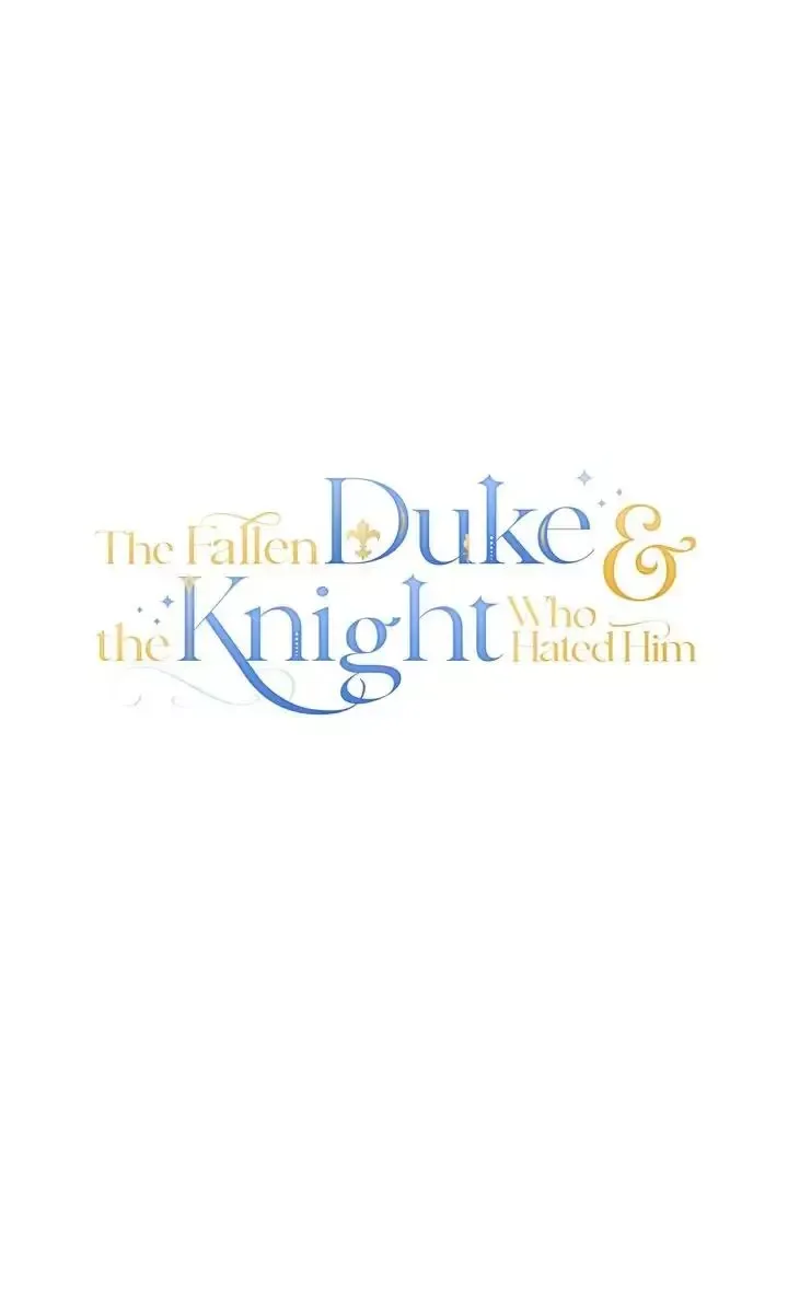 The Fallen Duke & the Knight Who Hated Him Chapter 0 page 51 - 