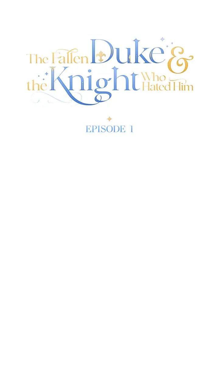 The Fallen Duke & the Knight Who Hated Him Chapter 1.1 page 67 - 