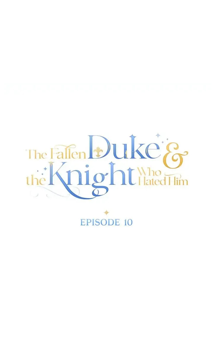 The Fallen Duke & the Knight Who Hated Him Chapter 10 page 19 - 