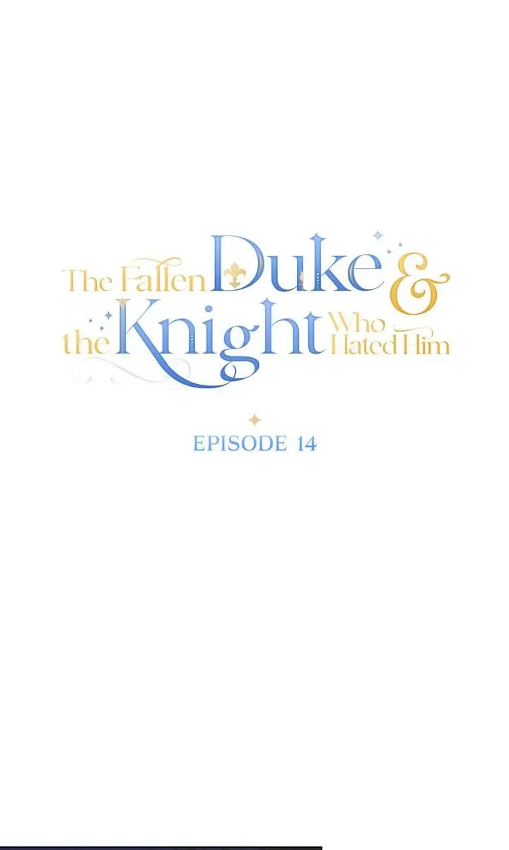 The Fallen Duke & the Knight Who Hated Him Chapter 14 page 13 - 