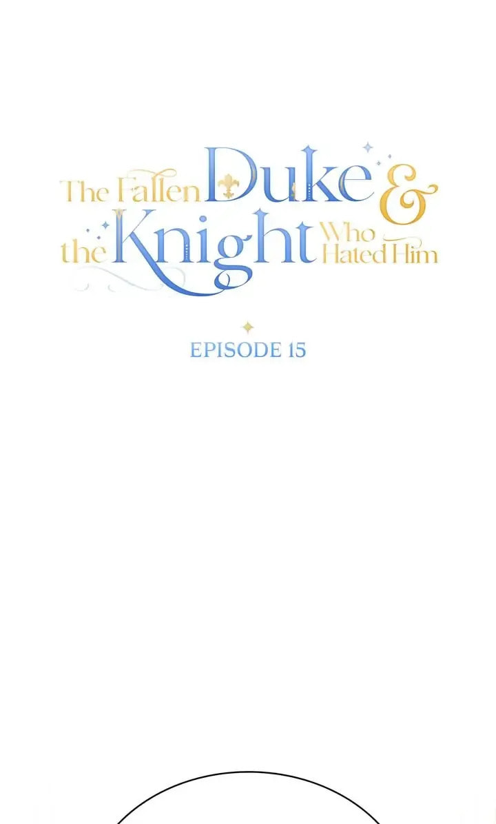 The Fallen Duke & the Knight Who Hated Him Chapter 15 page 46 - 