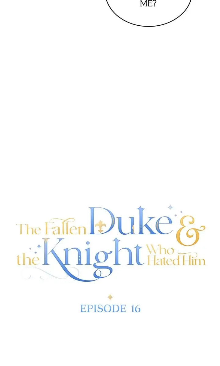 The Fallen Duke & the Knight Who Hated Him Chapter 16 page 25 - 