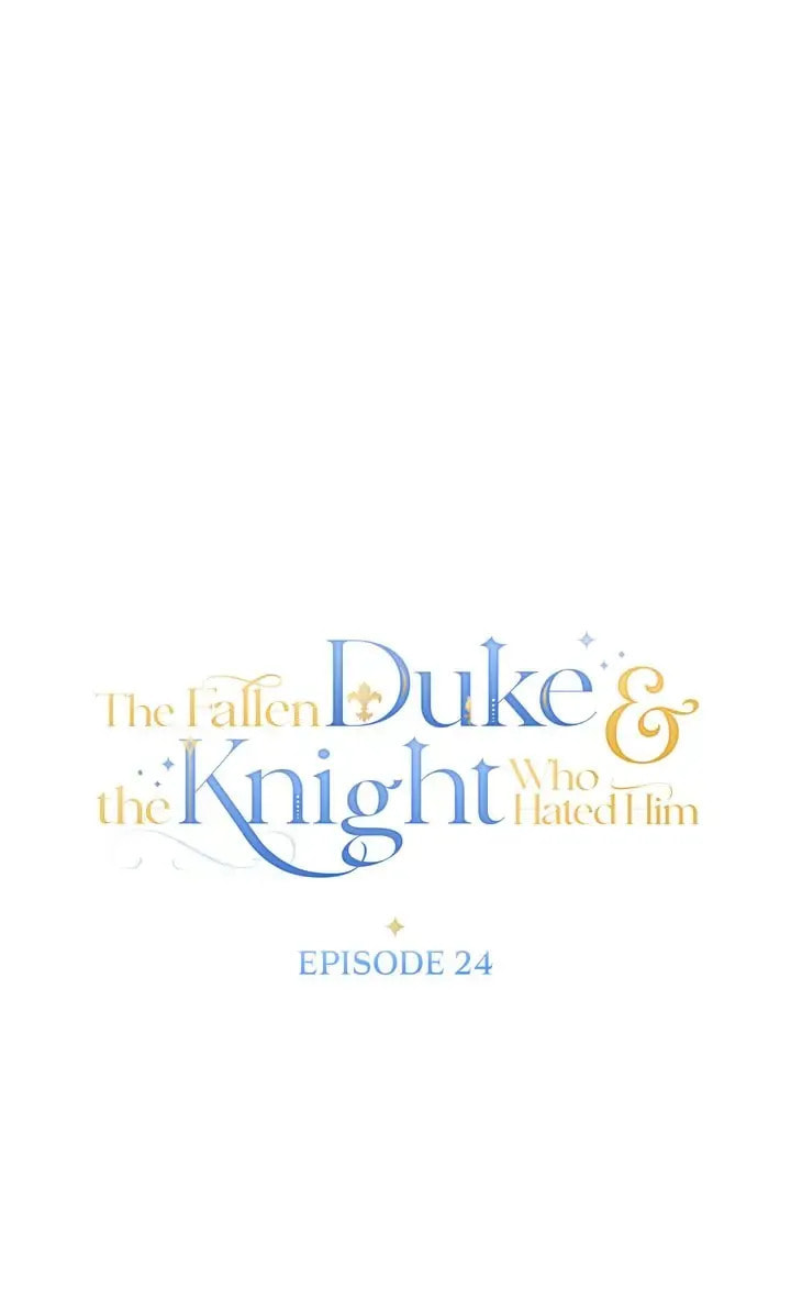 The Fallen Duke & the Knight Who Hated Him Chapter 24 page 11 - 