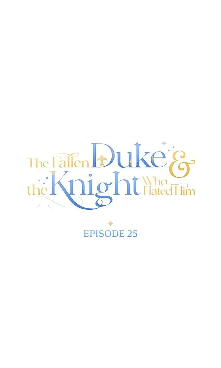 The Fallen Duke & the Knight Who Hated Him Chapter 25 page 10 - 
