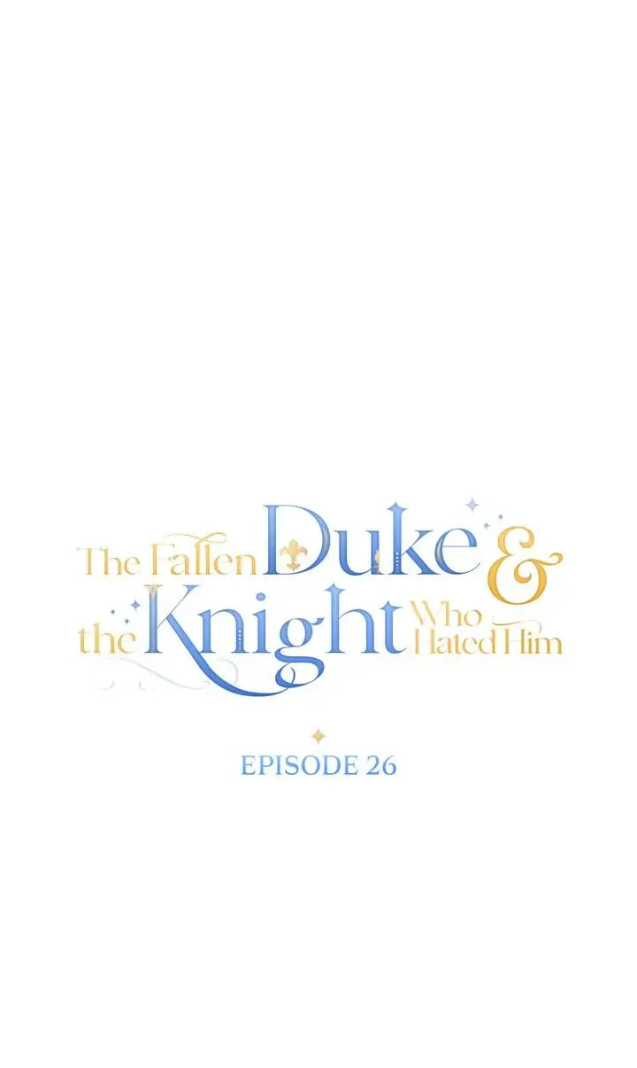 The Fallen Duke & the Knight Who Hated Him Chapter 26 page 39 - 