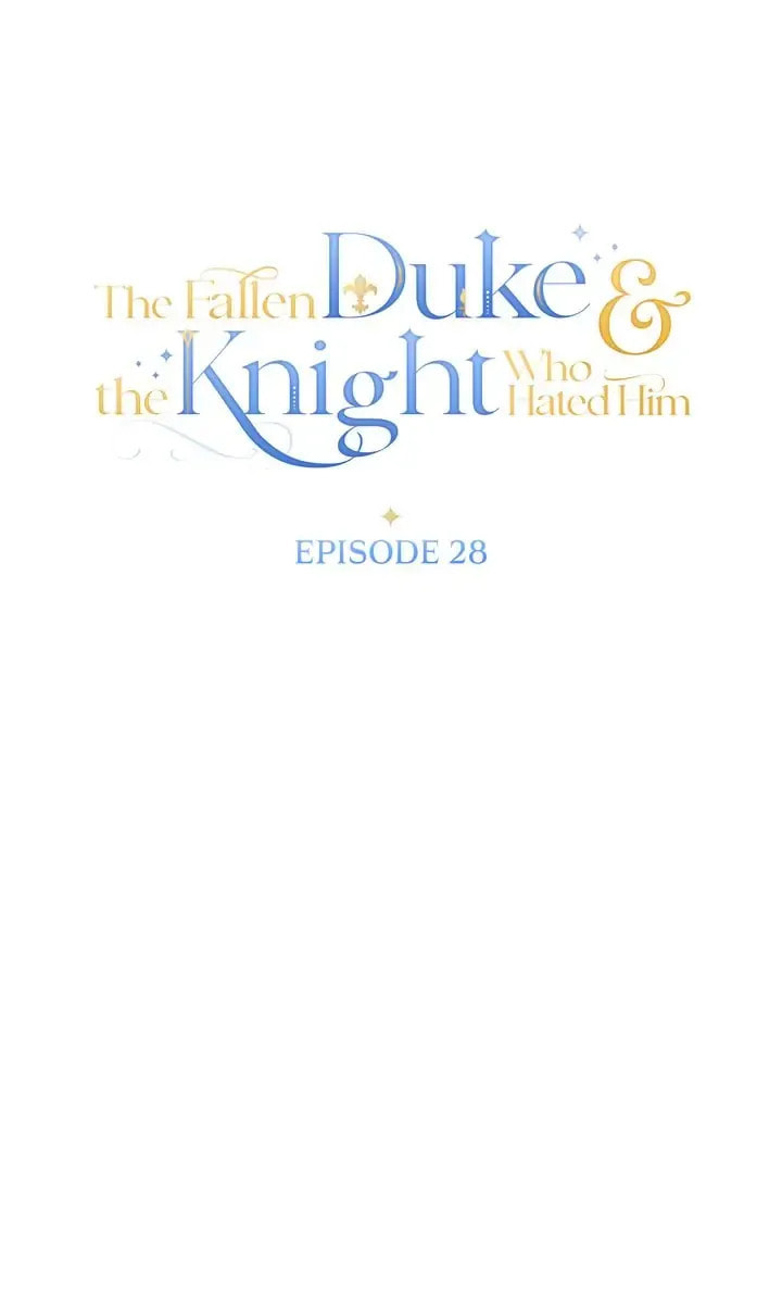 The Fallen Duke & the Knight Who Hated Him Chapter 28 page 25 - 