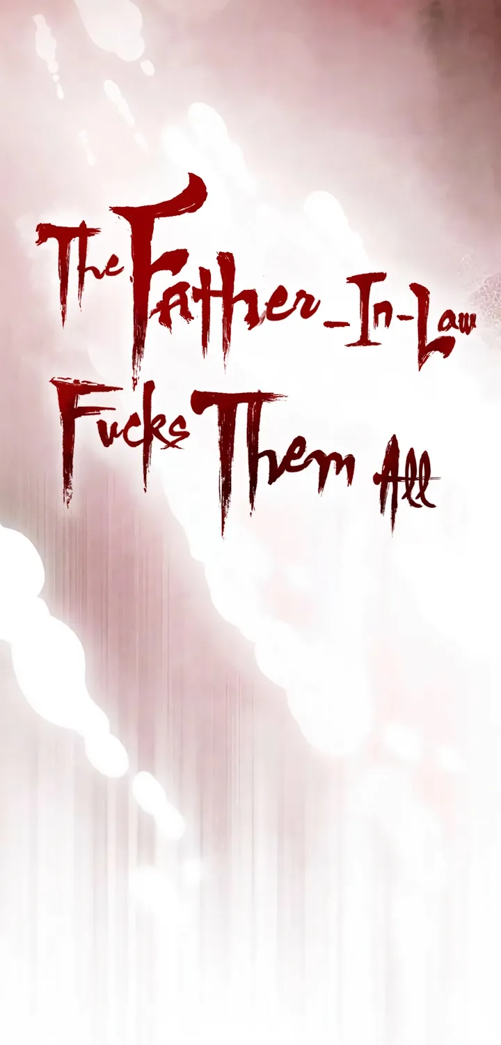 The Father-In-Law Fucks Them All Chapter 38 page 8 - 