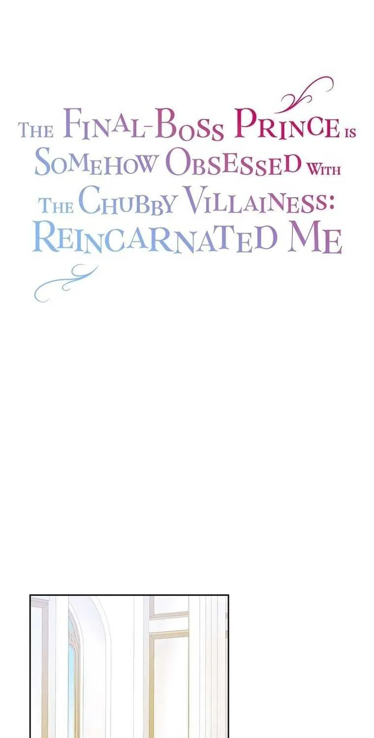 The Final-Boss Prince is Somehow Obsessed with the Chubby Villainess: Reincarnated Me Chapter 11 page 15 - 