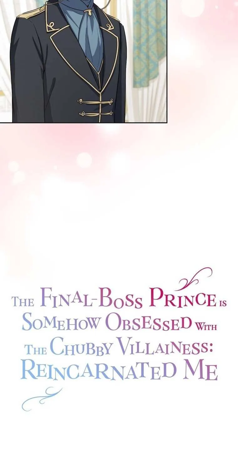 The Final-Boss Prince is Somehow Obsessed with the Chubby Villainess: Reincarnated Me Chapter 12 page 18 - 
