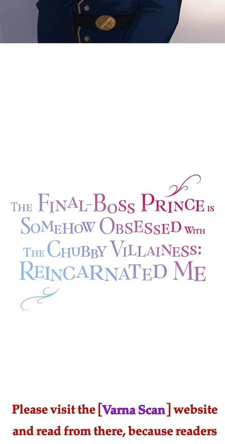 The Final-Boss Prince is Somehow Obsessed with the Chubby Villainess: Reincarnated Me Chapter 19 page 7 - 