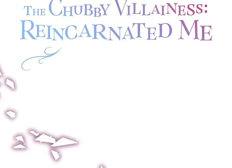 The Final-Boss Prince is Somehow Obsessed with the Chubby Villainess: Reincarnated Me Chapter 26 page 6 - 