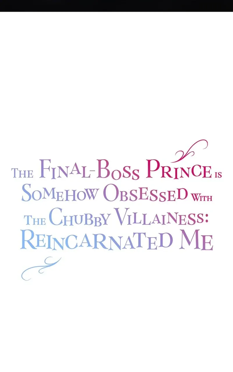 The Final-Boss Prince is Somehow Obsessed with the Chubby Villainess: Reincarnated Me Chapter 29 page 20 - 