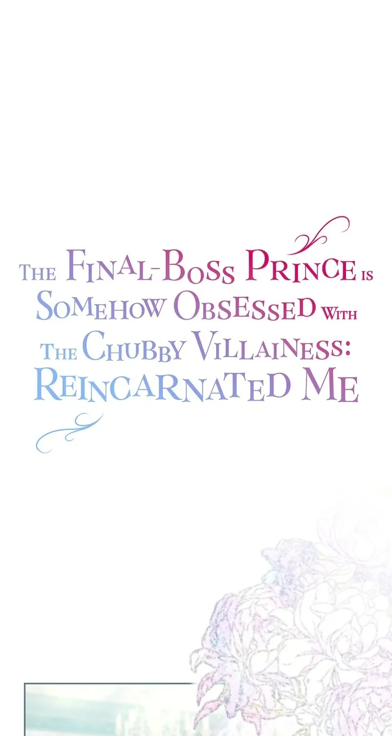 The Final-Boss Prince is Somehow Obsessed with the Chubby Villainess: Reincarnated Me Chapter 30 page 2 - 