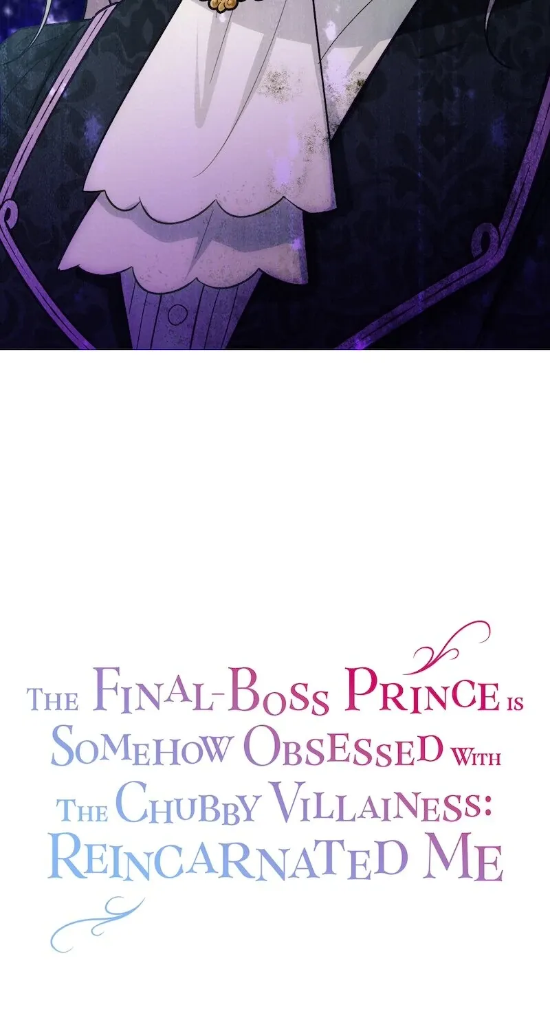 The Final-Boss Prince is Somehow Obsessed with the Chubby Villainess: Reincarnated Me Chapter 36 page 5 - 