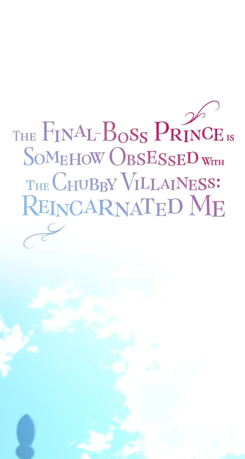 The Final-Boss Prince is Somehow Obsessed with the Chubby Villainess: Reincarnated Me Chapter 38 page 2 - 