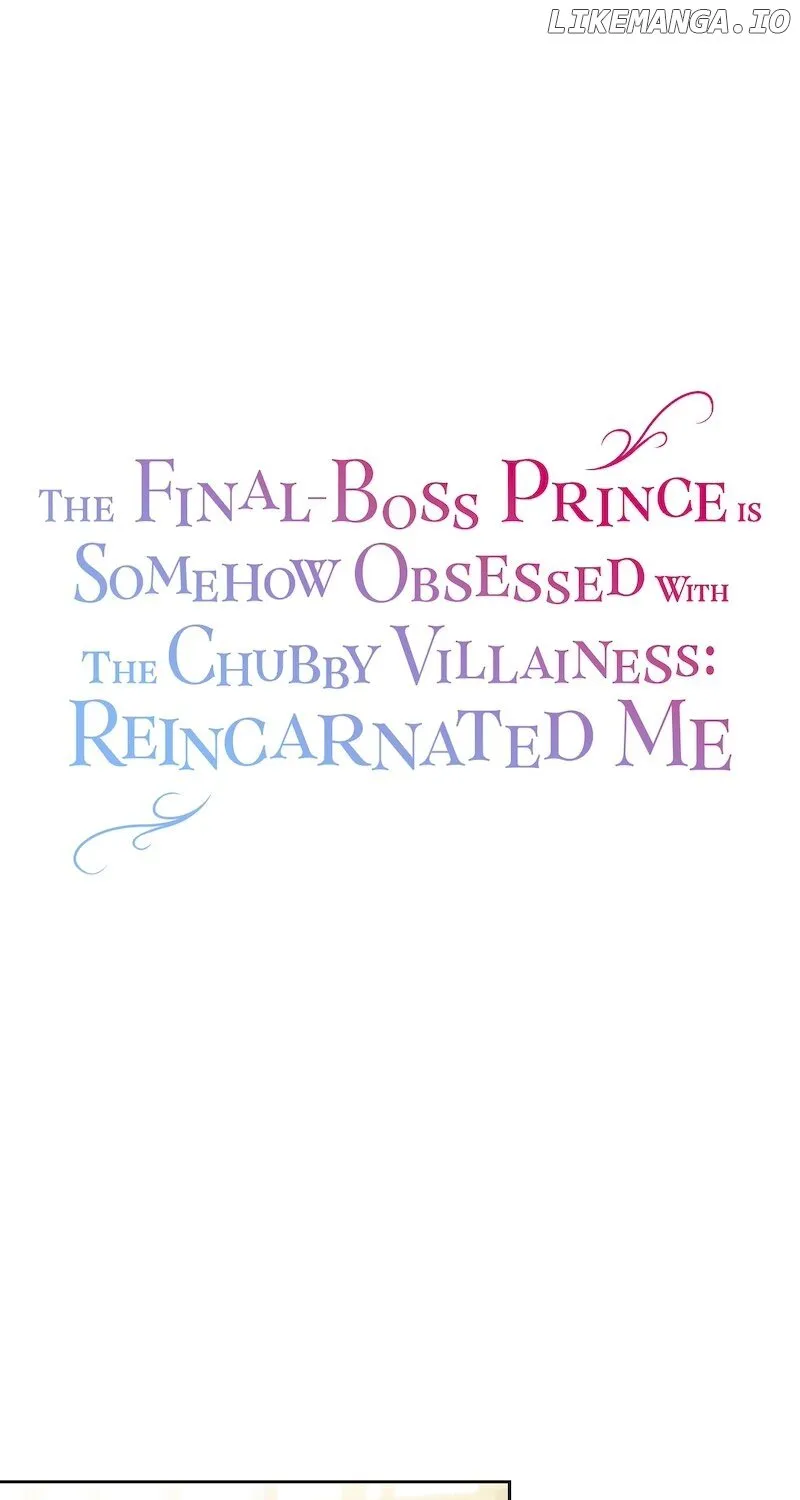 The Final-Boss Prince is Somehow Obsessed with the Chubby Villainess: Reincarnated Me Chapter 4 page 1 - 