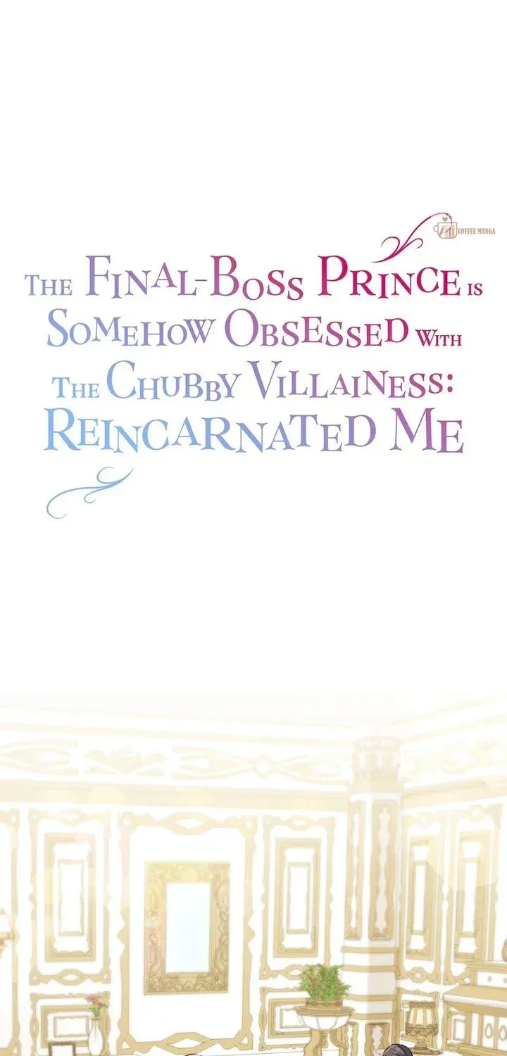 The Final-Boss Prince is Somehow Obsessed with the Chubby Villainess: Reincarnated Me Chapter 6 page 40 - 