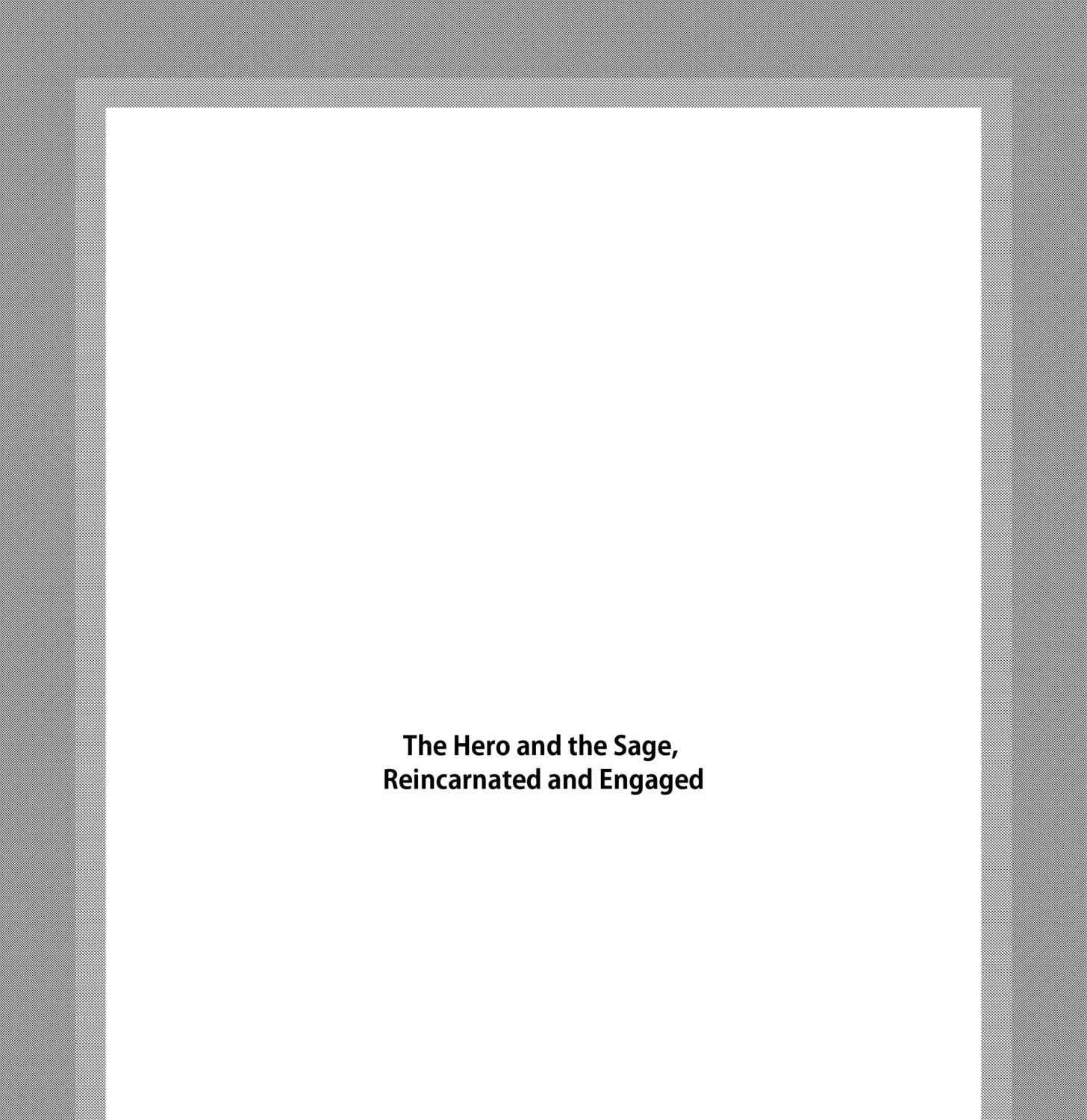 The Hero and the Sage, Reincarnated and Engaged Chapter 31.2 page 1 - 