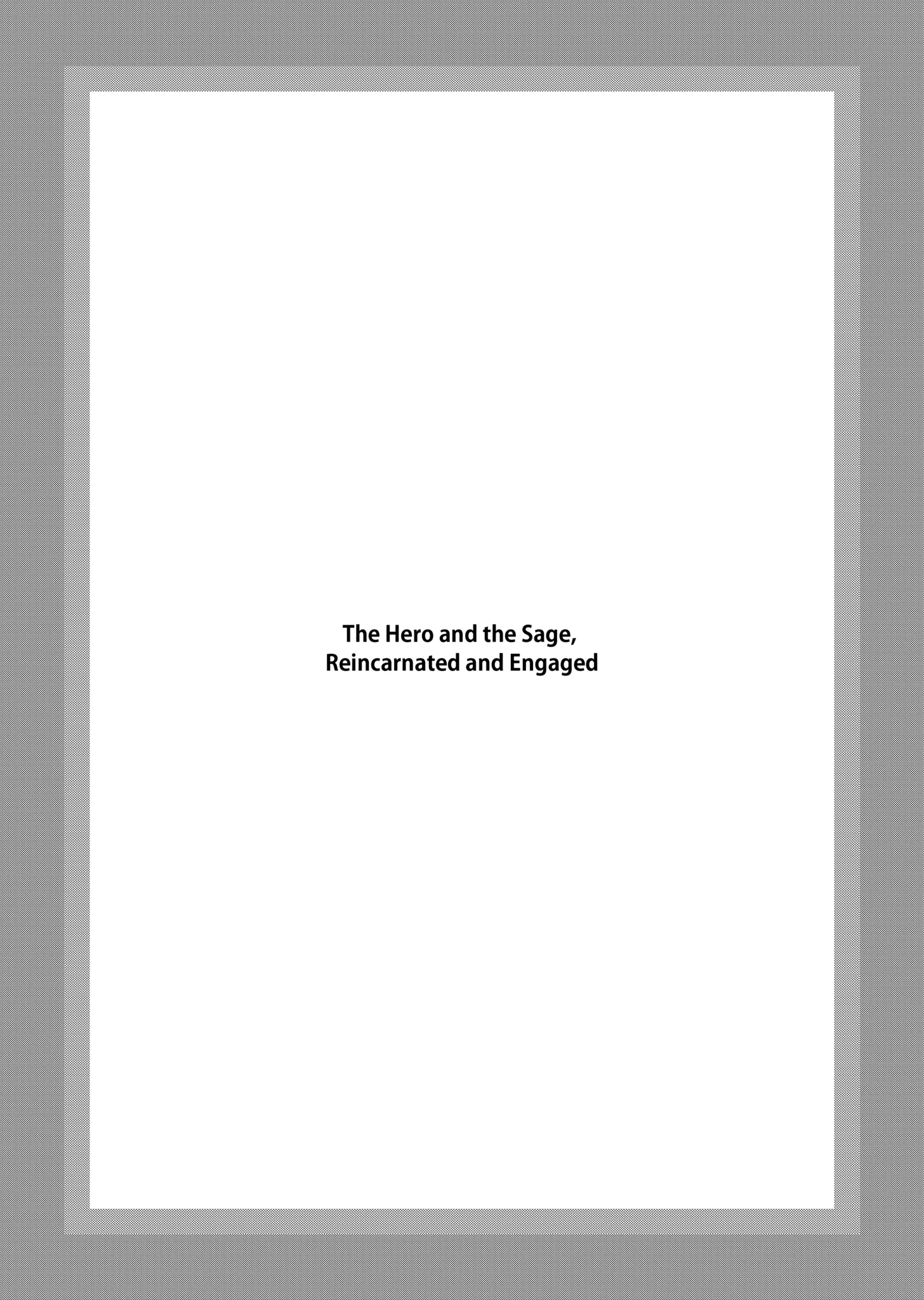 The Hero and the Sage, Reincarnated and Engaged Chapter 7.3 page 1 - 