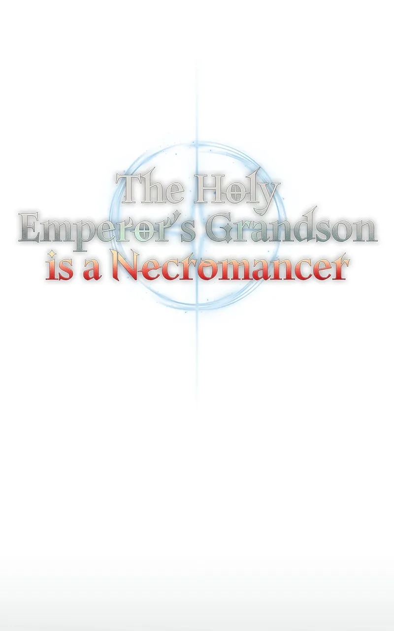 The Holy Emperor’s Grandson is a Necromancer Chapter 10 page 63 - 