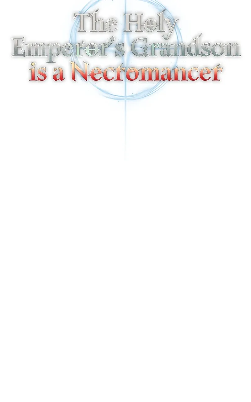 The Holy Emperor’s Grandson is a Necromancer Chapter 11 page 33 - 