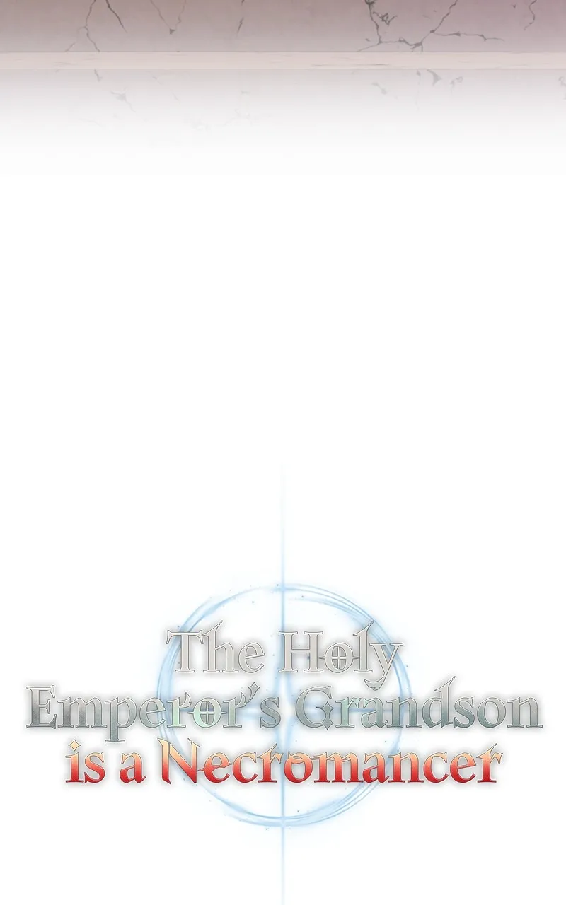 The Holy Emperor’s Grandson is a Necromancer Chapter 18 page 41 - 