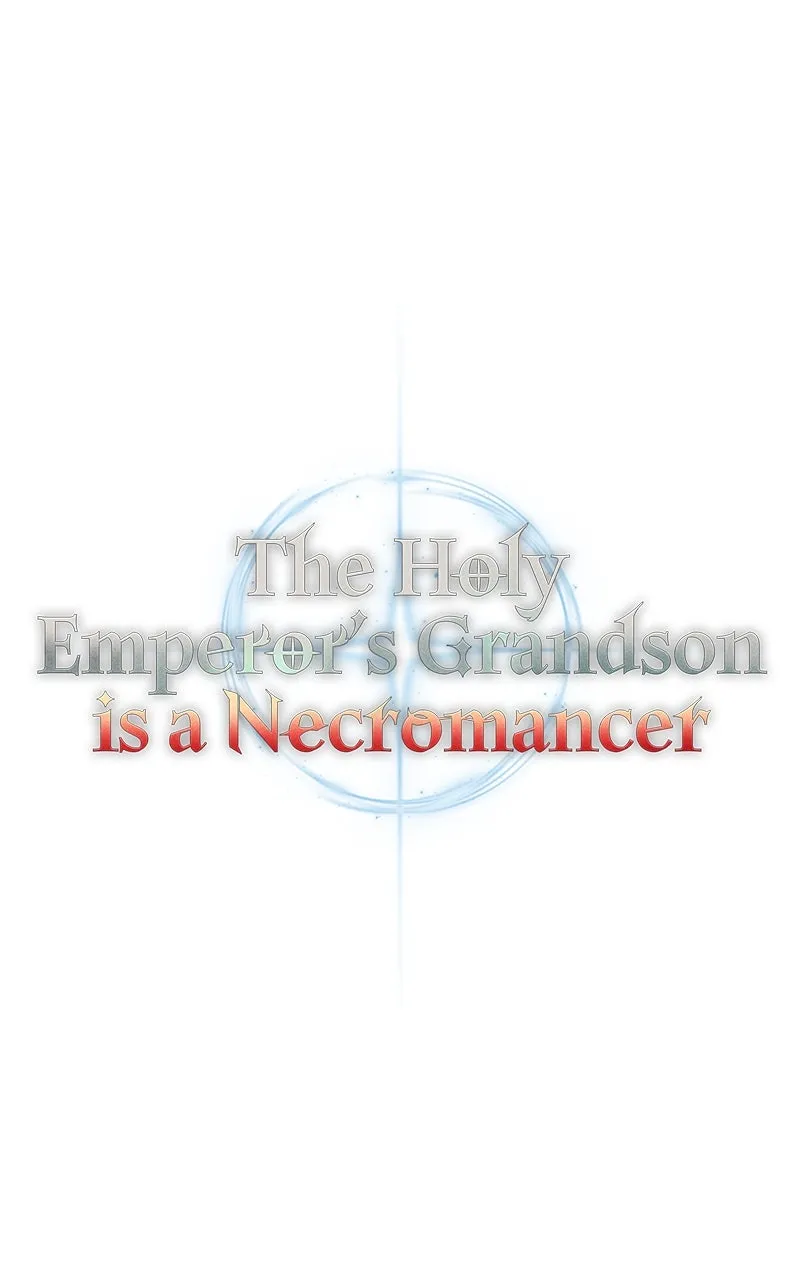 The Holy Emperor’s Grandson is a Necromancer Chapter 20 page 64 - 
