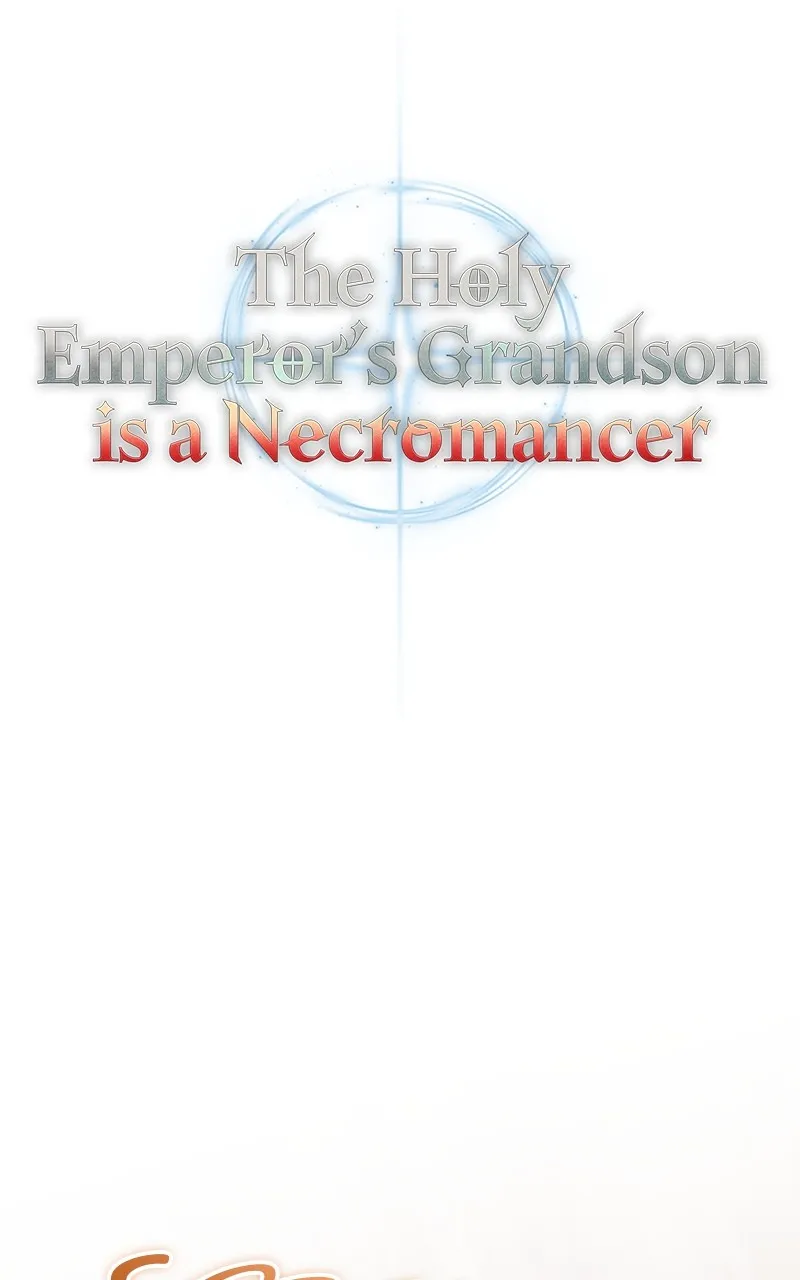 The Holy Emperor’s Grandson is a Necromancer Chapter 23 page 69 - 